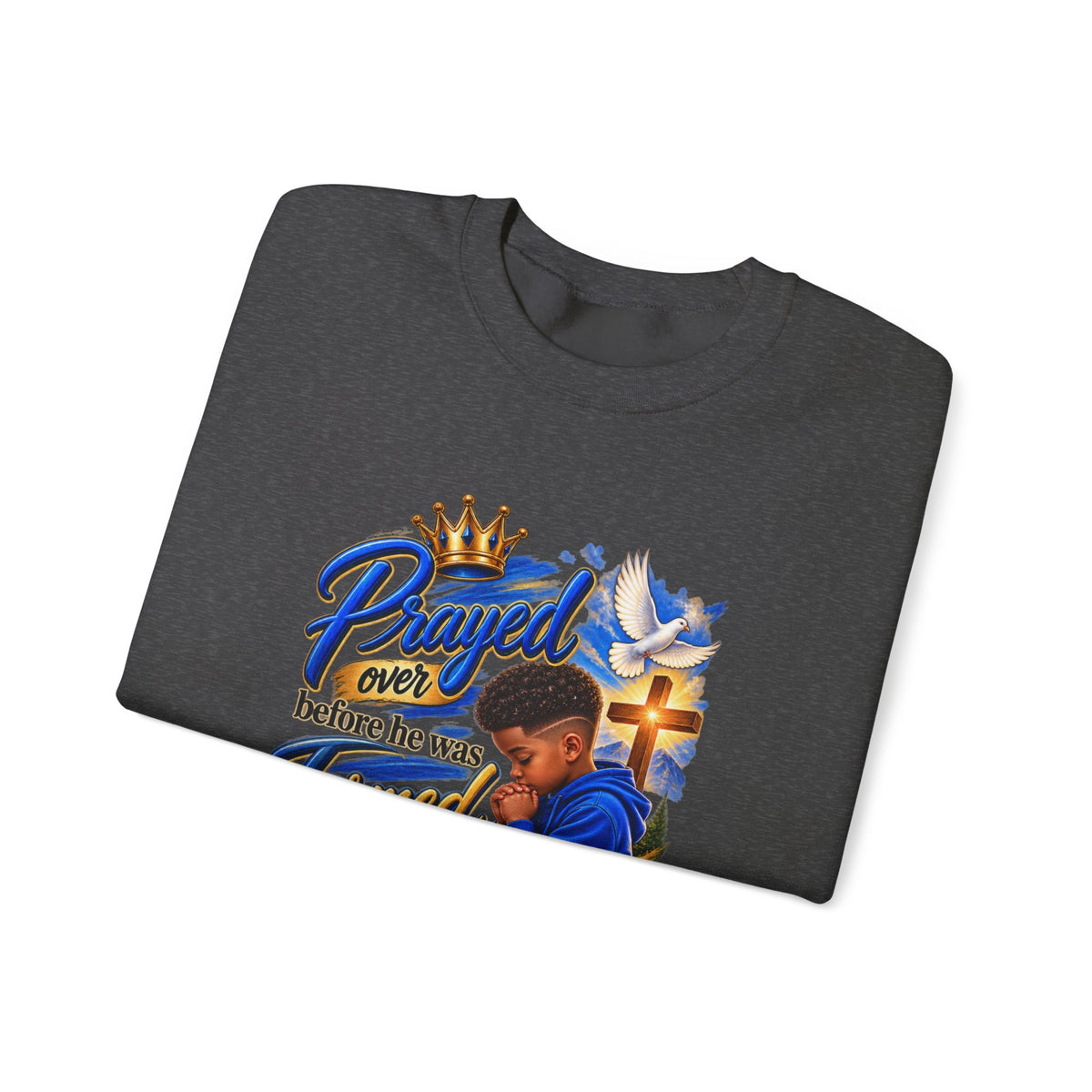 Prayed Over Before He Was Formed - Personalized Sweatshirt