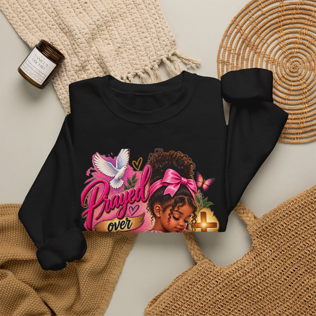 Prayed Over Before She Was Formed - Personalized Sweatshirt