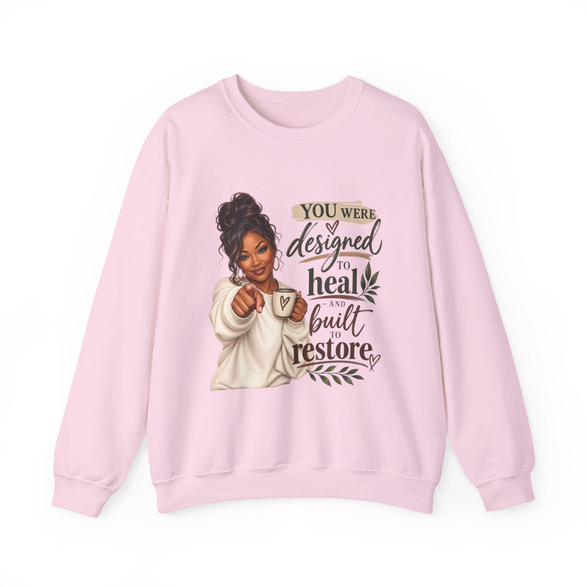 You Were Designed to Heal, Built to Restore Unisex Crewneck Sweatshirt