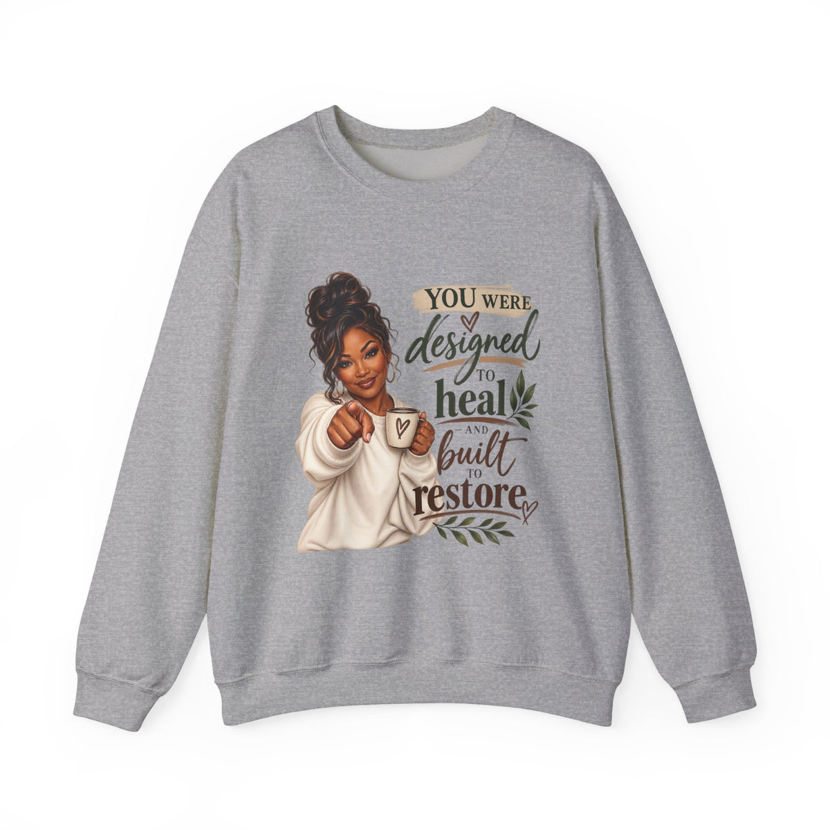 You Were Designed to Heal, Built to Restore Unisex Crewneck Sweatshirt