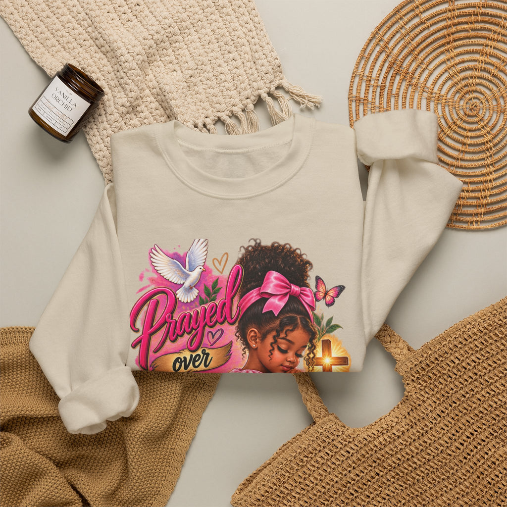 Prayed Over Before She Was Formed - Personalized Sweatshirt