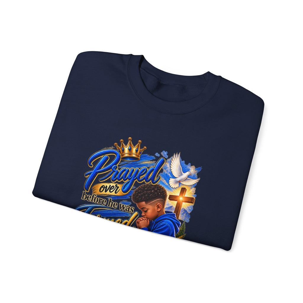 Prayed Over Before He Was Formed - Personalized Sweatshirt