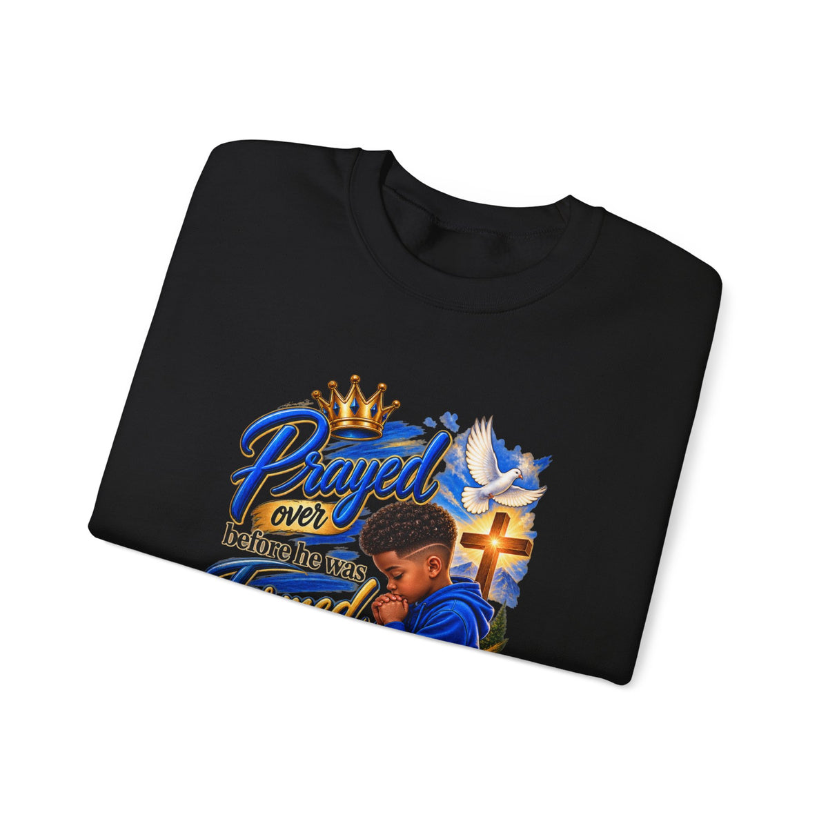 Prayed Over Before He Was Formed - Personalized Sweatshirt