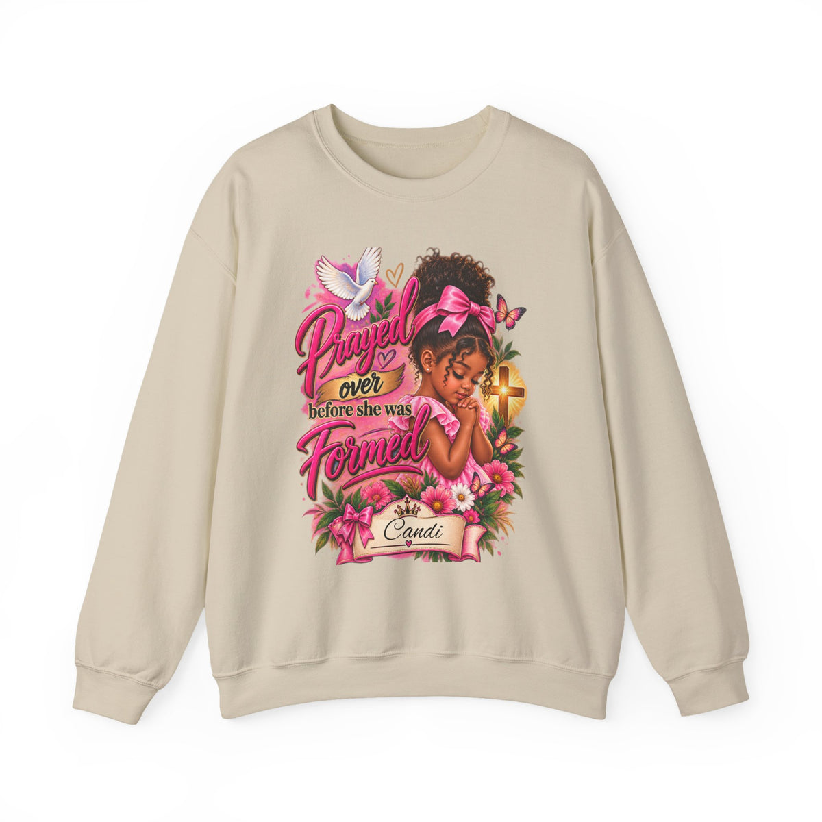 Prayed Over Before She Was Formed - Personalized Sweatshirt