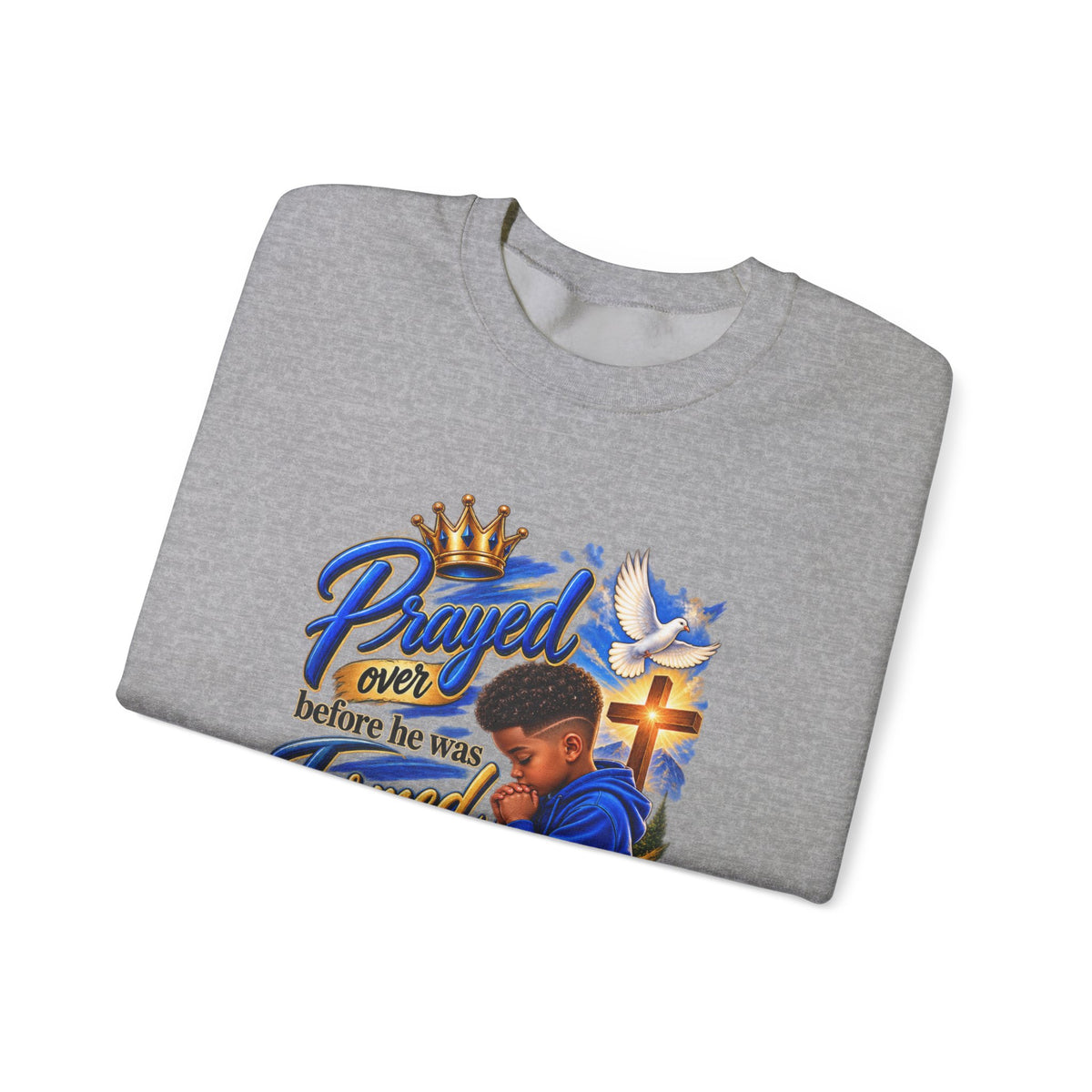 Prayed Over Before He Was Formed - Personalized Sweatshirt